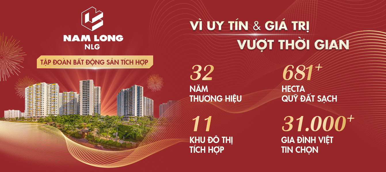 Nam Long Group uy tin gia tri vượt thời gian